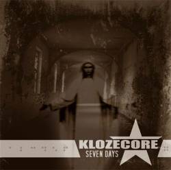 Klozecore : Seven Days